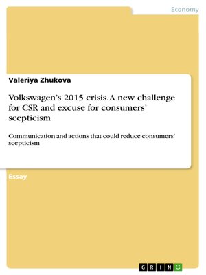cover image of Volkswagen's 2015 crisis. a new challenge for CSR and excuse for consumers' scepticism